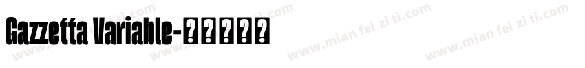 Gazzetta Variable字体转换